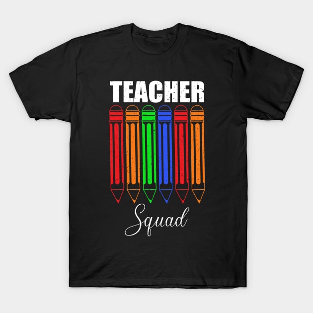 Teacher squad a gift for the teacher T-Shirt by FatTize